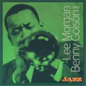Lee Morgan - Lee Morgan Plays Benny Golson flac album