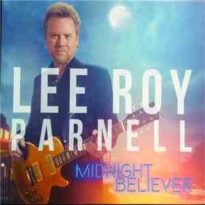 Lee Roy Parnell - Midnight Believer flac album
