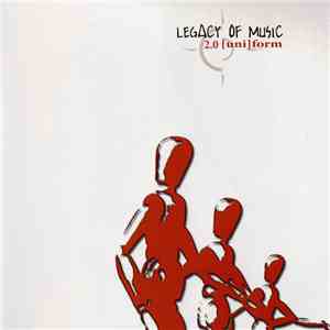 Legacy Of Music - 2.0 [uni]form flac album
