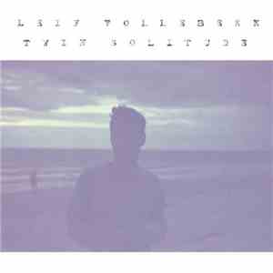 Leif Vollebekk - Twin Solitude flac album