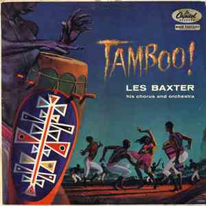 Les Baxter, His Chorus And Orchestra - Tamboo! flac album