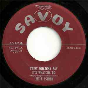 Little Esther - T'aint Whatcha Say It's Whatcha Do flac album
