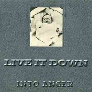 Live It Down - Into Anger flac album