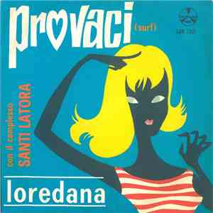 Loredana Con Il Complesso Santi Latora - Provaci flac album