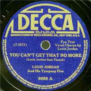 Louis Jordan And His Tympany Five - You Can't Get That No More / Mop! Mop! flac album