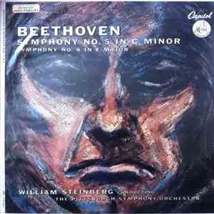 Ludwig van Beethoven - William Steinberg Conducting The Pittsburgh Symphony Orchestra - Symphony No.5 In C Minor, Symphony No.8 In F Major flac album