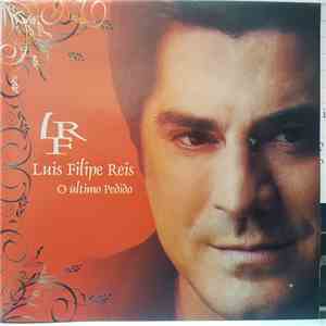 Luis Filipe Reis - O Último Pedido flac album