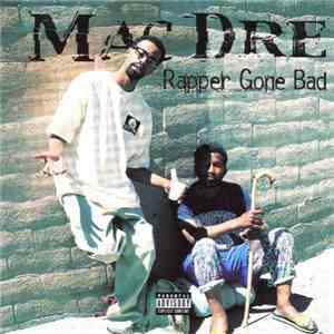Mac Dre - Rapper Gone Bad flac album