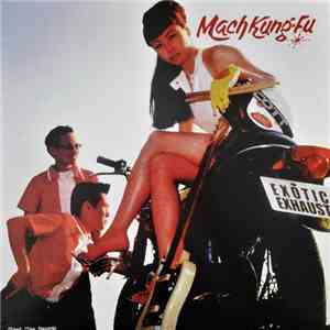 Mach Kung-Fu - Exotic Exhaust flac album