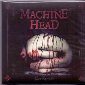 Machine Head  - Catharsis flac album