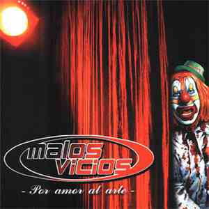 Malos Vicios - Por Amor Al Arte flac album