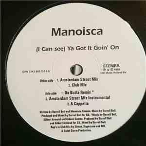 Manoisca - (I Can See) Ya Got It Goin' On flac album