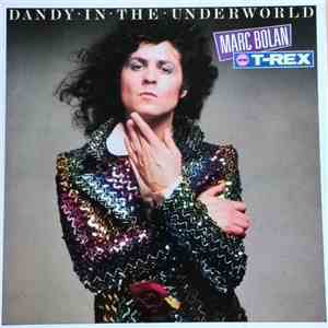 Marc Bolan And T-Rex - Dandy In The Underworld flac album