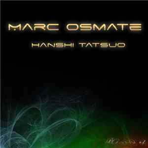 Marc Osmate - Hanshi Tatsuo flac album