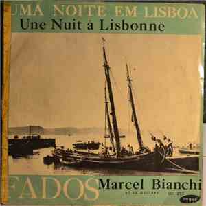 Marcel Bianchi Et Sa Guitare - Fados Uma Noite Em Lisboa (Une Nuit À Lisbonne) - Fados flac album