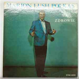 Marion Lush - Na Zdrowie flac album