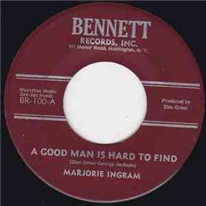 Marjorie Ingram - A Good Man Is Hard To Find / I Have No Right To Love You flac album