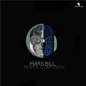 Mars Bill - Mental Confusion flac album