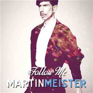 Martin Meister - Follow Me flac album