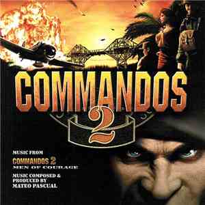 Mateo Pascual - Commandos 2 (Music From Commandos 2: Men Of Courage) flac album