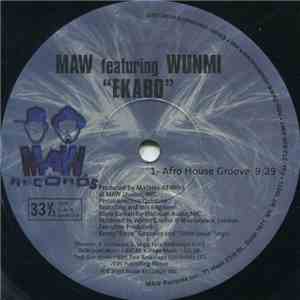 MAW Featuring Wunmi / "Little Louie" Vega Feat. Blaze - Ekabo / Elements Of Life (Unreleased Mixes) flac album