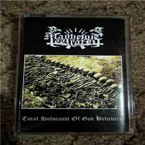 Mayhemic Wrath - Total Holocaust Of God Believers flac album