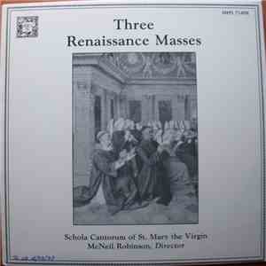 McNeil Robinson - Three Renaissance Masses flac album