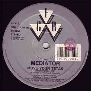 Mediator - Move Your Tetas flac album