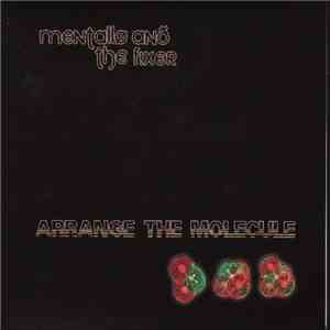 Mentallo And The Fixer - Arrange The Molecule flac album