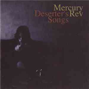 Mercury Rev - Deserter's Songs flac album