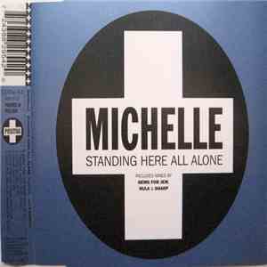 Michelle - Standing Here All Alone flac album