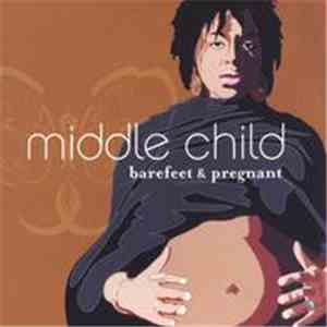 Middle Child - Barefeet & Pregnant flac album