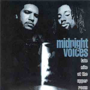Midnight Voices - Late Nite At The Upper Room flac album