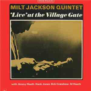 Milt Jackson Quintet - 'Live' At The Village Gate flac album