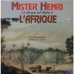 Mister Henri - Ce Disque Est Dédié À L'Afrique flac album