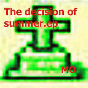MO  - The Decision Of Summer.ep flac album