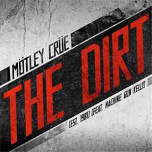 Mötley Crüe, Machine Gun Kelly  - The Dirt (Est. 1981) flac album