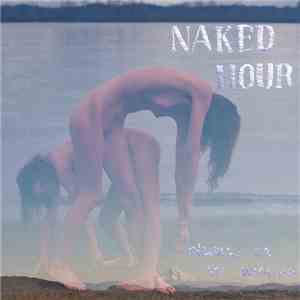 Naked Hour - Always On The Weekend flac album