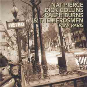 Nat Pierce, Dick Collins, Ralph Burns & The Herdsmen - Play Paris flac album