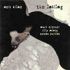 Nels Cline - The Inkling flac album