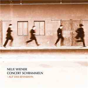 Neue Wiener Concert Schrammeln - Auf Der Rennbahn flac album