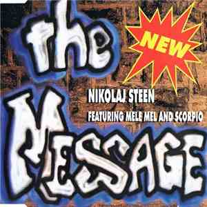 Nikolaj Steen Featuring Mele Mel & Scorpio  - The New Message flac album