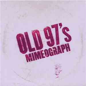 Old 97's - Mimeograph flac album