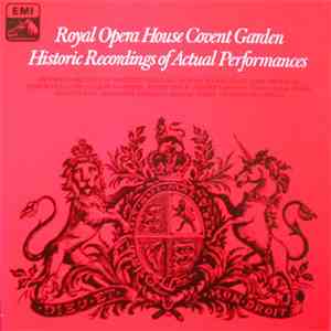 Orchestra Of The Royal Opera House, Covent Garden - Historic Recordings Of Actual Performances flac album