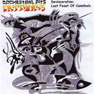 Orchestral Pit's Cannibals - Devisceration: Last Feast Of Cannibals flac album