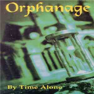 Orphanage - By Time Alone flac album