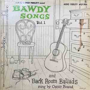 Oscar Brand - Bawdy Songs And Backroom Ballads, Vol.1 flac album