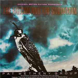 Pat Metheny Group - The Falcon And The Snowman (Original Motion Picture Soundtrack) flac album