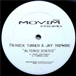 Patrick Turner & Jay Tripwire - Altered States flac album