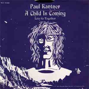 Paul Kantner - A Child Is Coming / Lets Go Together flac album
